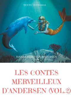 Les contes merveilleux d'Andersen : Tome 2