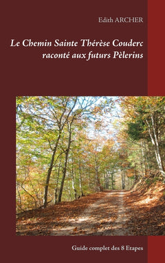 Le chemin Sainte Thérèse Couderc raconté aux futurs pèlerins