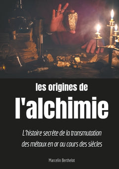 Les origines de l'alchimie