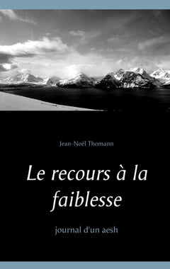 Le recours à la faiblesse