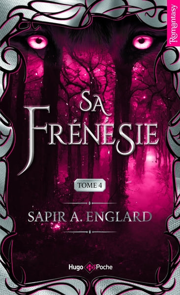 L'alpha du millénaire tome 4 - Sa frénésié