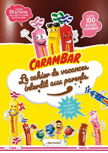 Carambar - Le cahier de vacances interdit aux parents