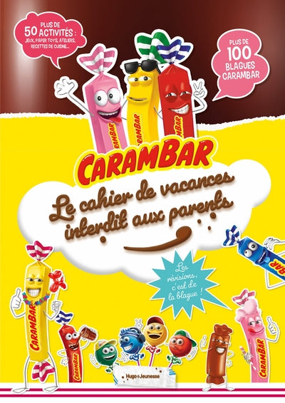 Carambar - Le cahier de vacances interdit aux parents