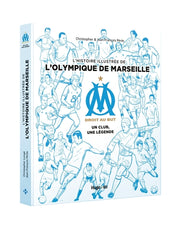 L'histoire illustrée de l'Olympique de Marseille