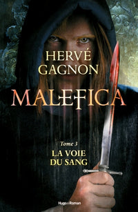 Malefica - tome 3 La voie du sang (03)