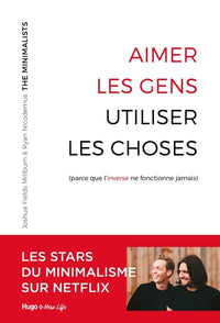 Aimer les gens, utiliser les choses
