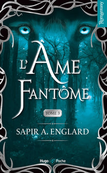 L'alpha du millénaire tome 3 - L'âme fantôme