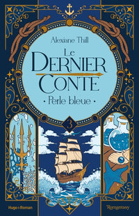 Le dernier conte - Tome 03 - Perle bleue