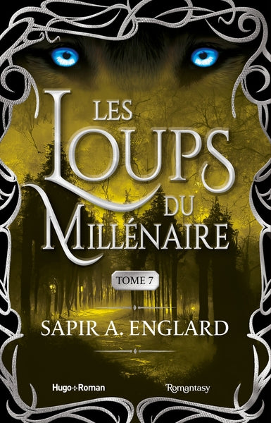 Les Loups du millénaire - Tome 07