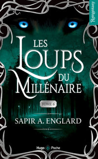 Les Loups du millénaire - Tome 6