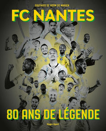 FC Nantes - 80 ans de légende