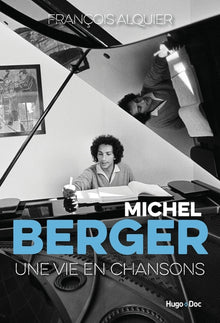 Michel Berger - Une vie en chansons