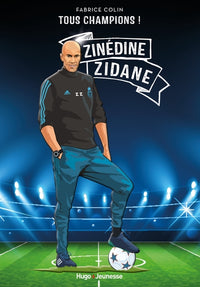 Tous champions ! Zinedine Zidane