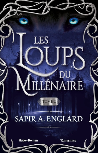 Les Loups du millénaire - Tome 02