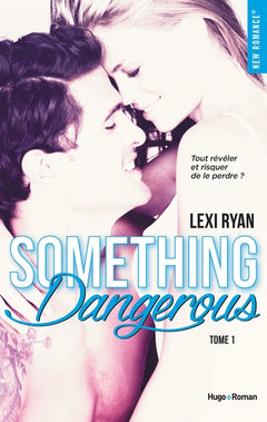 Something dangerous - tome 1