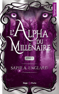 L'Alpha du millénaire Tome 02