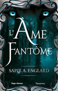 L'alpha du millénaire tome 3 - L'âme fantôme
