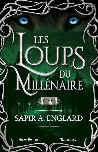 Les Loups du millénaire - Tome 04