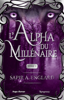 L'alpha du millénaire tome 1