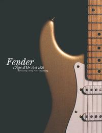 Fender, l'âge d'or 1946-1970
