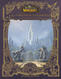 À la découverte d'Azeroth - Les royaumes de l'Est