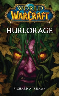 WORLD OF WARCRAFT : HURLORAGE