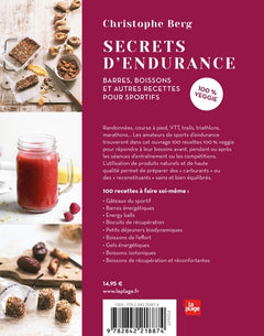 Secrets d'endurance: Barres, boissons et autres recettes pour sportifs
