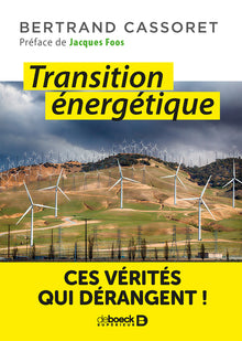 Transition énergétique: Ces vérités qui dérangent !