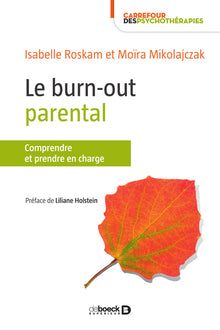 Le Burn-out parental: L'éviter et s'en sortir