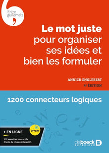 Le mot juste pour organiser ses idées et bien les formuler