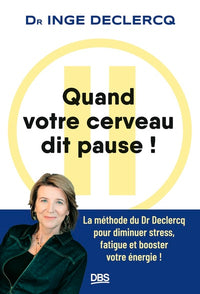 Quand votre cerveau dit pause !