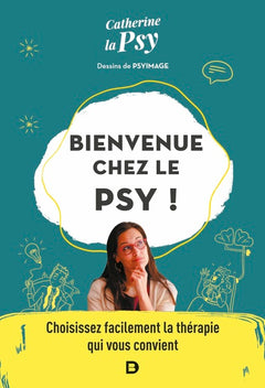Bienvenue chez le psy !