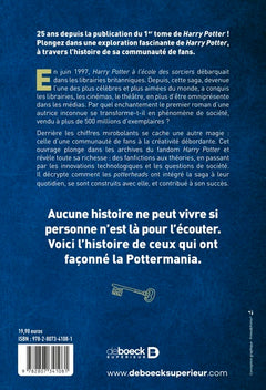 Harry Potter décrypté par ses fans: Les 25 ans de Harry Potter par deux rédacteurs de la Gazette du sorcier
