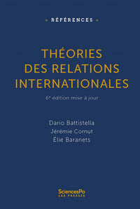 Théories des relations internationales - 6e édition mise à jour