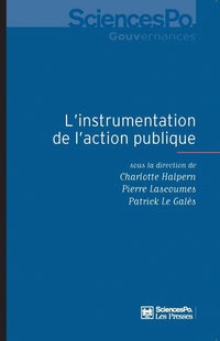 L'Instrumentation de l'action publique - Controverses, résis
