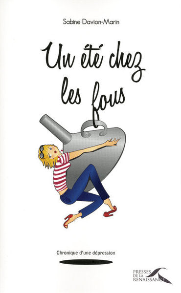 Un été chez les fous