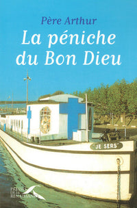 La péniche du Bon Dieu