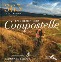 365 méditations en chemin vers Compostelle