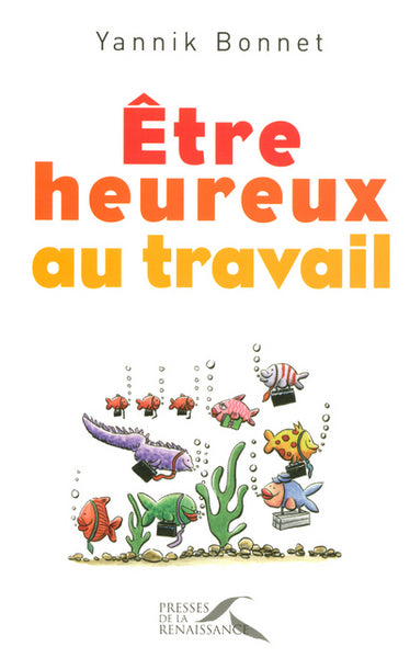 Être heureux au travail