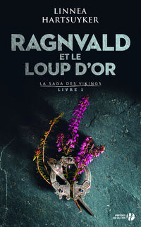 La saga des Vikings - tome 1 Ragnvald et le loup d'or