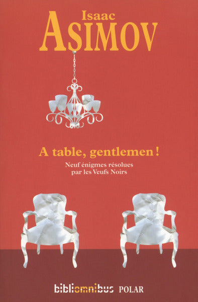 A table, gentlemen !