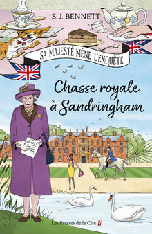 Sa majesté mène l'enquête, tome 3: Chasse royale à Sandringham