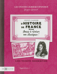Petit cahier d'histoire de France - Des gaulois à la fin du Moyen-age