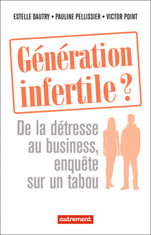 Génération infertile ?