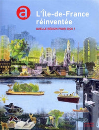 L'île de France réinventée