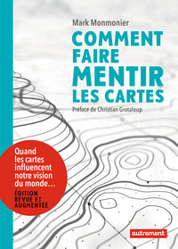 Comment faire mentir les cartes