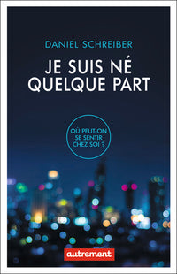 Je suis né quelque part