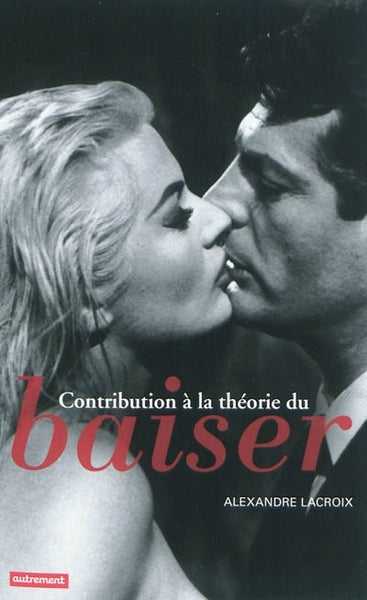 Contribution à la théorie du baiser