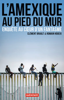 L'Amexique au pied du mur