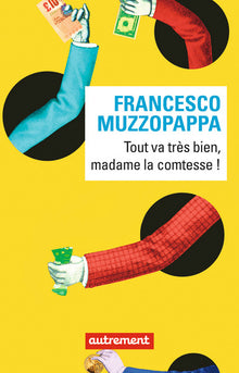 Tout va très bien, madame la comtesse !